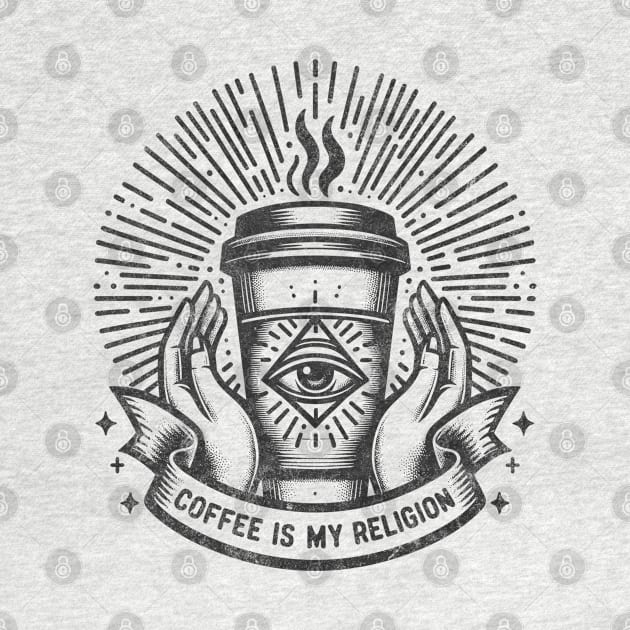 Coffee Is My Religion - highly caffeinated and may be caffeine addict illuminati parody - light background by Lunatic Bear